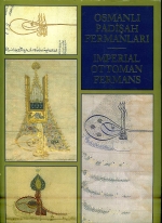 Nadir, Hazirlayan Aysegl. - Osmanli Padisah Fermanlari  Imperial Ottoman Fermans