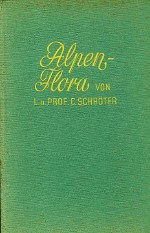Schrter, C.dr. - Taschenflora des Alpen-Wanderers  207 kolorierte und 10 schwarze Abbildungen von verbreiteten Alpenpflanzen