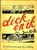 Feith, Jan. - Dick en ik  Een boek over klein- en groot-, van wereld- en levens-toerisme