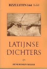 Cartens, Daan e.a. [red.]. - Bzzlletin 144.  Latijnse dichters / Henk Romijn Meijer.