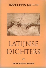 Cartens, Daan e.a. [red.]. - Bzzlletin 144.  Latijnse dichters / Henk Romijn Meijer.