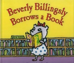 Stadler, Alexander. - Beverly Billingsly Borrows a Book. 