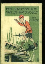 Beck, Ch. - Een kampeertocht van 'De Watervogels'. 