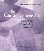 Schroeder, Hans-Werner. - Die Christengemeinschaft.  Entstehung / Entwicklung / Zielsetzung.