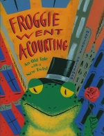 Priceman, Marjorie. - Froggie went a-courting.  An old tale with a new twist.