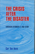 Cor ten Hove. - The crisis after the disaster.  Aircrash aftermath: a true story.