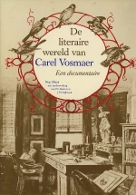 Norp Maas / F. L. Bastet . - De literaire wereld van Carel Vosmaer : een documentaire. 