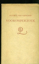 Vriesland, Victor E. van. - Vooronderzoek. 