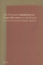 Siep Stuurman. - Kapitalisme en burgerlijke staat : een inleiding in de marxistische theorie. 