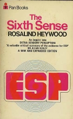 R. Heywood. - The sixth sense. An inquiry into extra-sensory perception. 