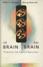 Deutsch, George and Sally P. Springer. - Student Package for Left Brain, Right Brain 5/E: Perspectives From Cognitive Neuroscience. 