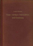 Rudolf Steiner. - Gegenwartiges Geistesleben und Erziehung. 