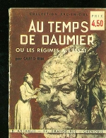 Rim, Carlo. - Au temps de Daumier ou les rgimes a l' essai. 