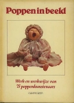 Olga Dol Ron van der Most. - Poppen in beeld : werk en werkwijze van 75 poppenkunstenaars. 