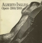 P. Tammaro / N. Micieli / E. Natali. - Alberto Inglesi : Opere 1988 / 1989. 
