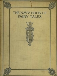 Hilda Pearce / illustr. E.S. Farmer. - The navy book of fairy tales. 