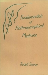 R. Steiner. - Fundamentals of anthroposophical medicine. 