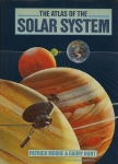 P. Moore / G. Hunt / I. Nicolson / P. Cattermole. - The atlas of the solar system. 