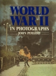 John Pimlott. - World War II in photographs. 