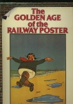 J.T. Shackleton. - The golden age of the railway poster. 