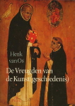 Henk van Os. - De vreugden van de kunst(geschiedenis). 