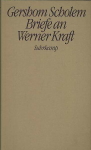 Gershom Scholem . - Briefe an Werner Kraft. 