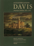 Amelia Peck / Jane B. Davies / Alexander Jackson Davis (1803-1892) . - Alexander Jackson Davis, American architect, 1803-1892. 