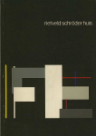 Bertus Mulder / Gerrit Jan de Rook . - Rietveld Schroder Huis, 1925-1975. 
