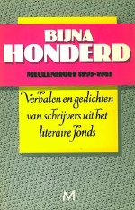  - Bijna Honderd / Meulenhoff 1895-1985  Verhalen en gedichten van schrijvers uit het literaire fonds