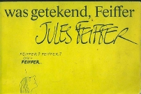Feiffer, Jules. - Was getekend, Feiffer. 