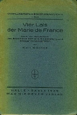Warnke, Karl. - Vier Lais der Marie de France  Nach der Handschrift des British Mus.Harl. 978 mit Einleitung und Glossar