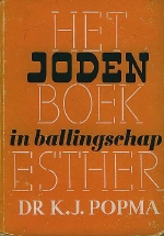 Popma, Dr. K.J. - Joden in Ballingschap  Het Boek Esther