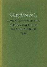 Scheen, Pieter A. - Zomertentoonstelling Romantische en Haagse School / 1975  Pieter Scheen